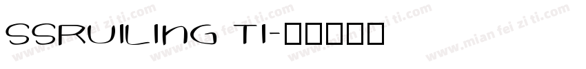 ssRuiLing Ti字体转换